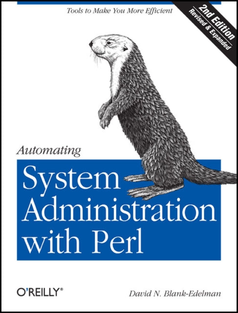 Book cover of: Automating System Administration with Perl 2e. By: David N. Blank-Edelman