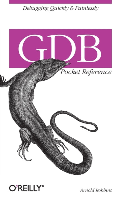 Book cover of: GDB Pocket Reference. By: Arnold Robbins