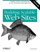 Book cover of: Building Scalable Web Sites. By: Cal Henderson