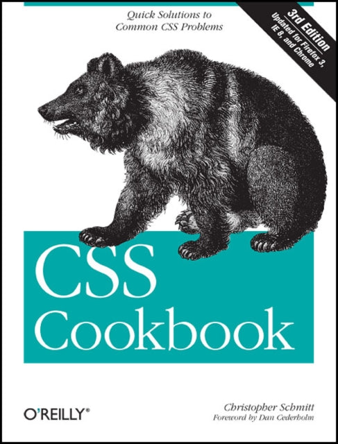 Book cover of: CSS Cookbook 3e. By: Christopher Schmitt