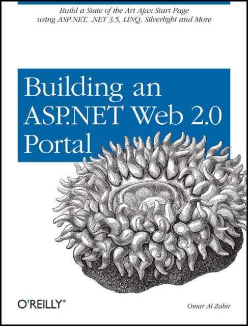 Book cover of: Building a Web 2.0 Portal with ASP.NET 3.5. By: Omar AL Zabir