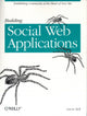 Book cover of: Building Social Web Applications. By: Gavin Bell