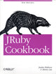 Book cover of: JRuby Cookbook. By: Edelson, Justin
