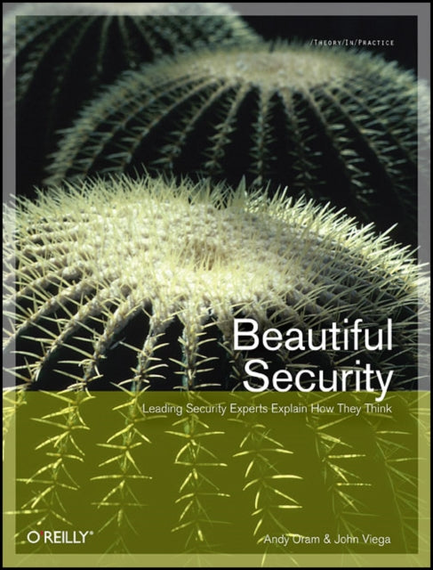 Book cover of: Beautiful Security. By: Andy Oram, John Viega