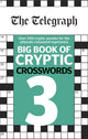 Book cover of: Telegraph Big Book of Cryptic Crosswords 3. By: Telegraph Media Group