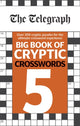 Book cover of: Telegraph Big Book of Cryptic Crosswords 5. By: Telegraph Media Group