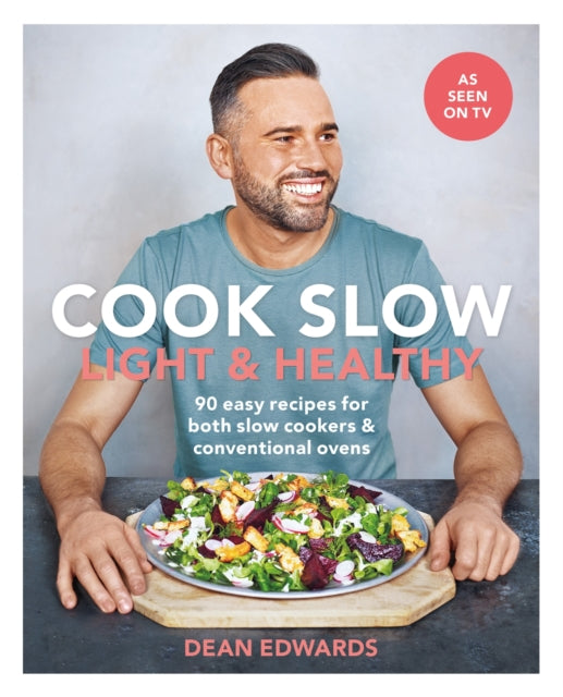 Book cover of: Cook Slow: Light & Healthy. By: Dean Edwards