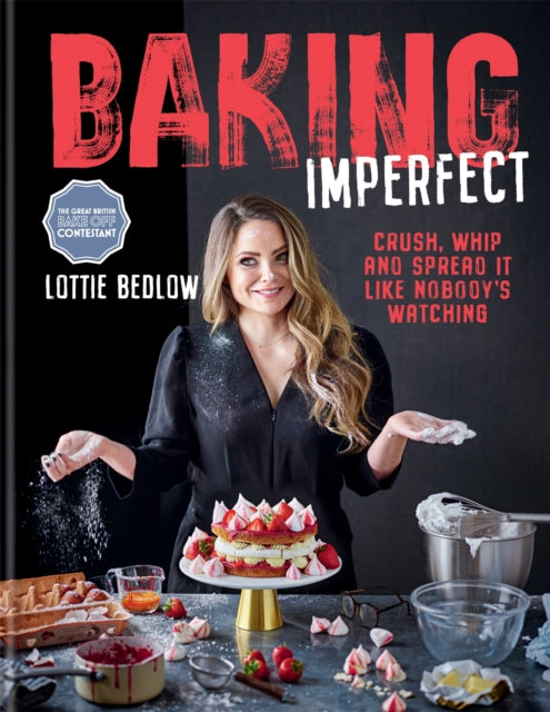 Book cover of: Baking Imperfect. By: Lottie Bedlow