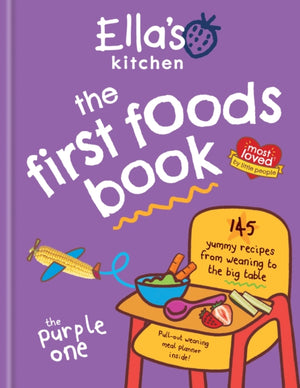 Ella's Kitchen: The First Foods Book, Brand new, fully revised and updated (The Purple One)
