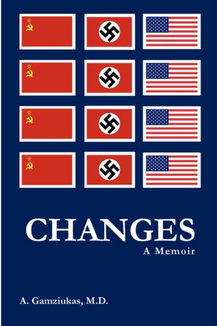 Book cover of: Changes: A Memoir. By: A. Gamziukas