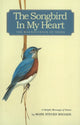Book cover of: Songbird in My Heart. By: Mark Steven Rhoads