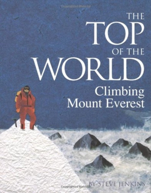 Book cover of: Top of the World. By: Steve Jenkins