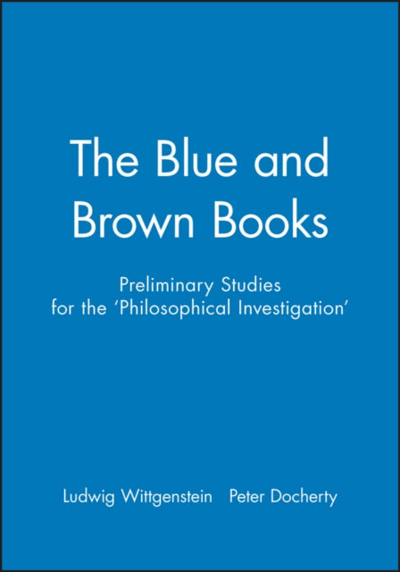 Book cover of: Blue and Brown Books. By: Ludwig Wittgenstein