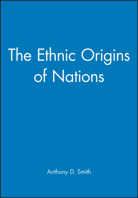 Book cover of: Ethnic Origins of Nations