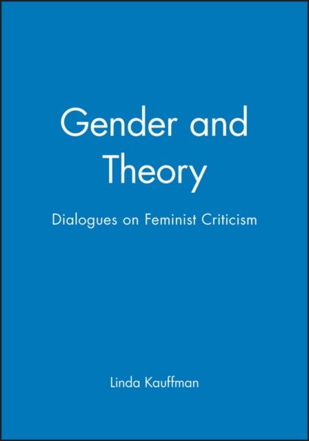 Book cover of: Gender and Theory. By: Linda Kauffman