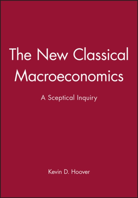 Book cover of: New Classical Macroeconomics. By: Kevin D. Hoover