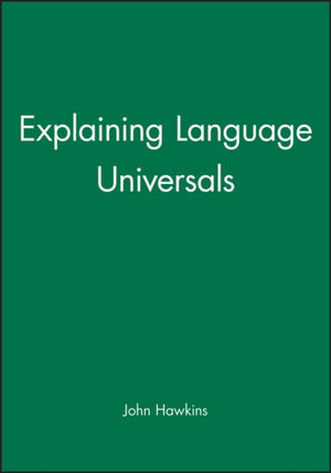 Explaining Language Universals