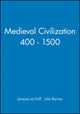 Book cover of: Medieval Civilization 400 - 1500. By: Jacques Le Goff