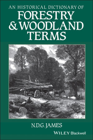 Historical Dictionary of Forestry and Woodland Terms