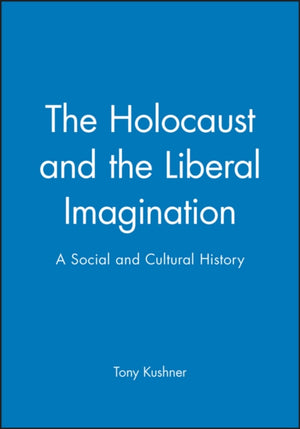 Holocaust and the Liberal Imagination
