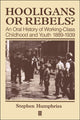 Book cover of: Hooligans and Rebels?. By: Stephen Humphries
