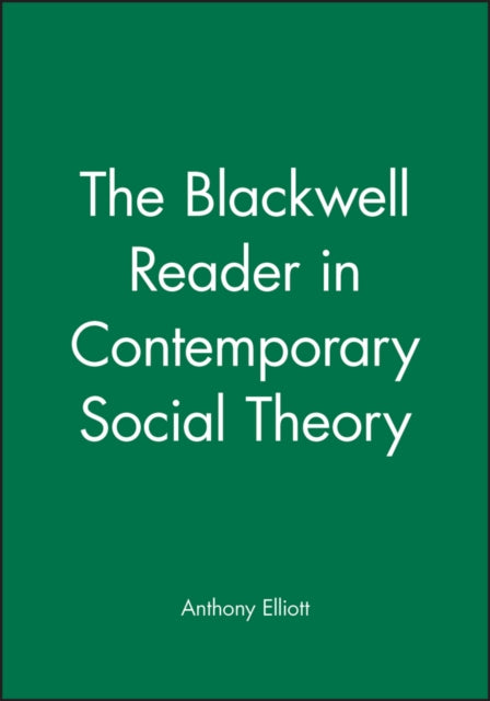Book cover of: Blackwell Reader in Contemporary Social Theory