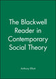 Book cover of: Blackwell Reader in Contemporary Social Theory