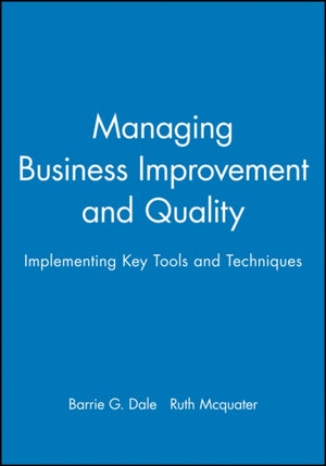 Managing Business Improvement and Quality
