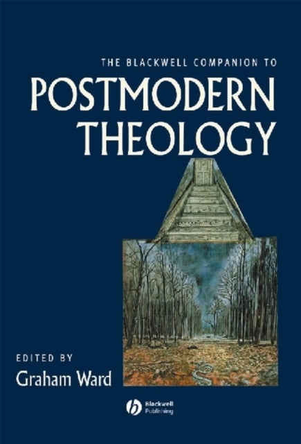Book cover of: Blackwell Companion to Postmodern Theology. By: Graham Ward