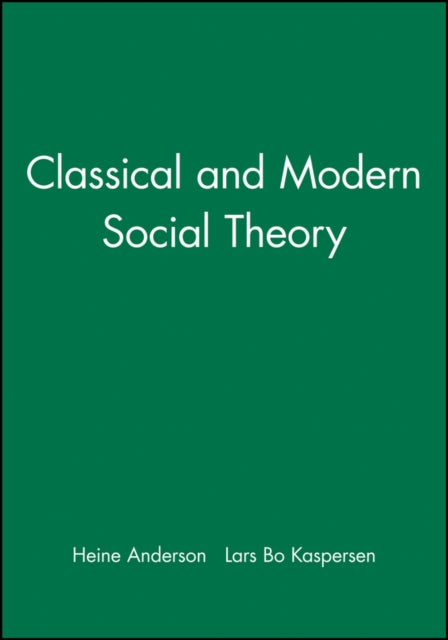 Book cover of: Classical and Modern Social Theory