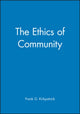 Book cover of: Ethics of Community