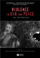 Book cover of: Violence in War and Peace