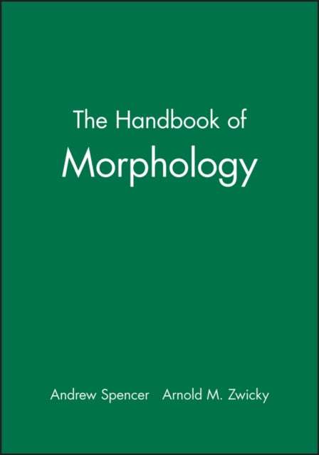 Book cover of: Handbook of Morphology. By: Arnold N. Zwicky