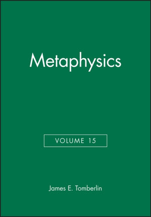 Metaphysics, Volume 15