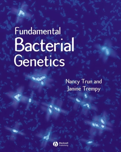 Book cover of: Fundamental Bacterial Genetics. By: Nancy Jo Trun