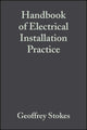 Book cover of: Handbook of Electrical Installation Practice. By: Geoffrey Stokes