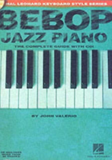 Book cover of: Bebop Jazz Piano - The Complete Guide. By: John Valerio