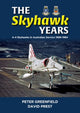 Book cover of: Skyhawk Years. By: Peter Greenfield