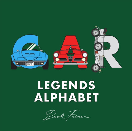 Book cover of: Car Legends Alphabet. By: Beck Feiner