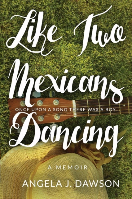 Book cover of: Like Two Mexicans Dancing. By: Angela J Dawson