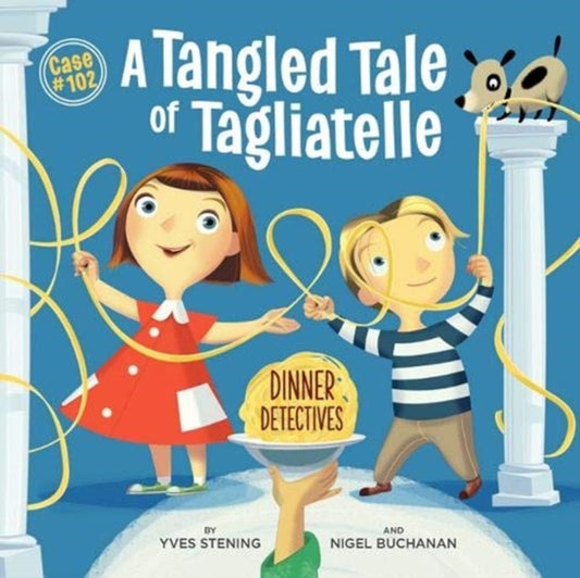 Book cover of: Tangled Tale of Tagliatelle