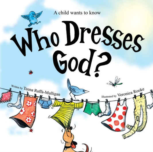 Book cover of: Who Dresses God?