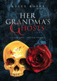 Book cover of: Her Grandma's Ghosts. By: Rann Dasco