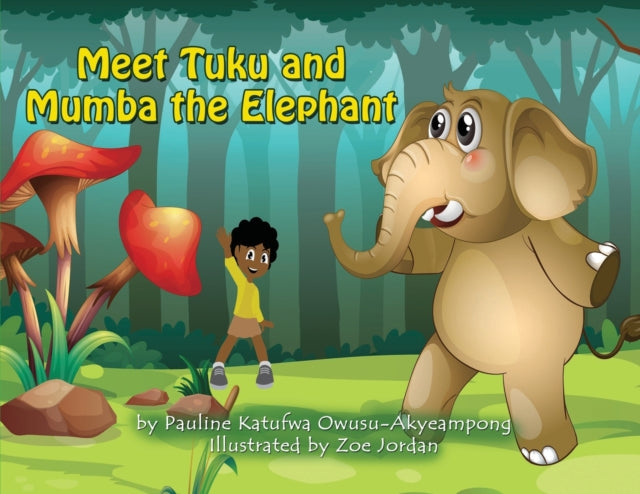 Book cover of: Meet Tuku and Mumba the Elephant