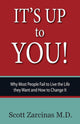Book cover of: It's Up to You!: Why Most People Fail to Live the Life they Want and How to Change It. By: Scott Zarcinas