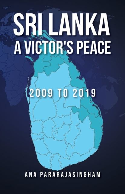 Book cover of: Sri Lanka A Victor's Peace. By: Ana Pararajasingham