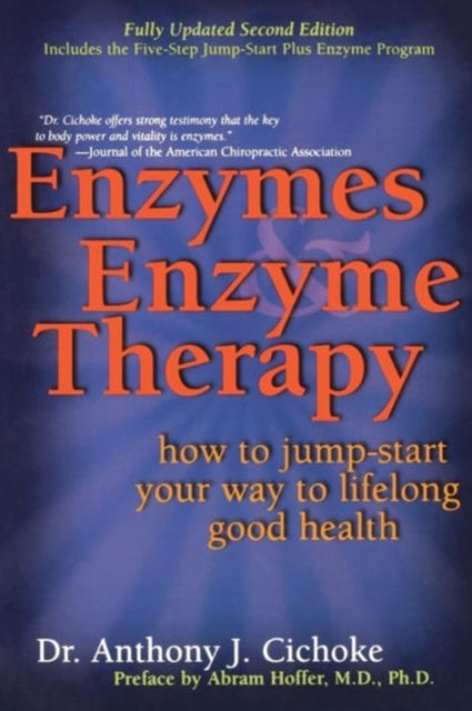 Book cover of: Enzymes & Enzyme Therapy. By: Anthony J. Cichoke