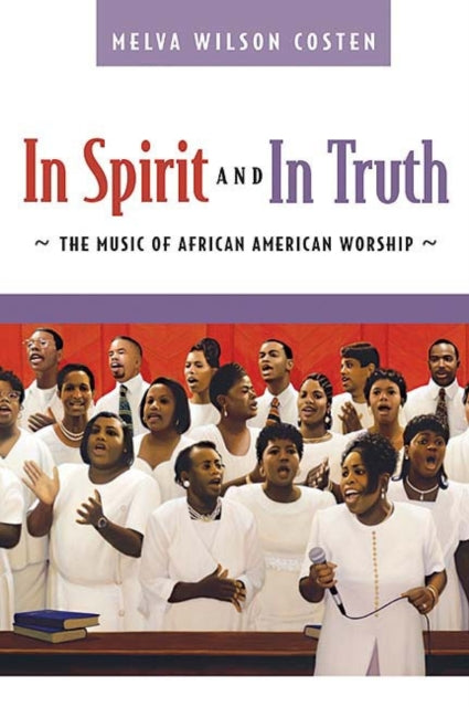 Book cover of: In Spirit and in Truth. By: Melva Wilson Costen