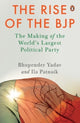Book cover of: Rise of the BJP. By: Bhupender Yadav