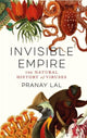 Book cover of: Invisible Empire. By: Pranay Lal
